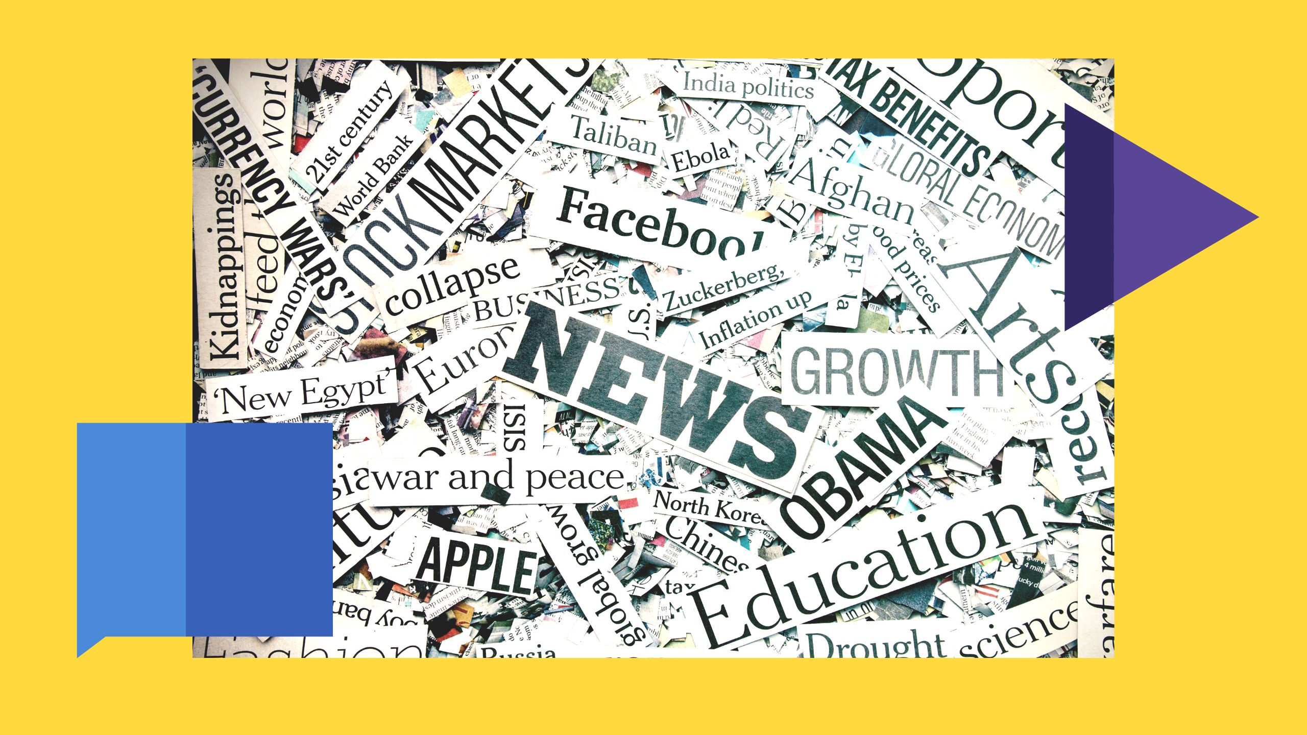 Newspaper clippings with various words, the largest word says "News"