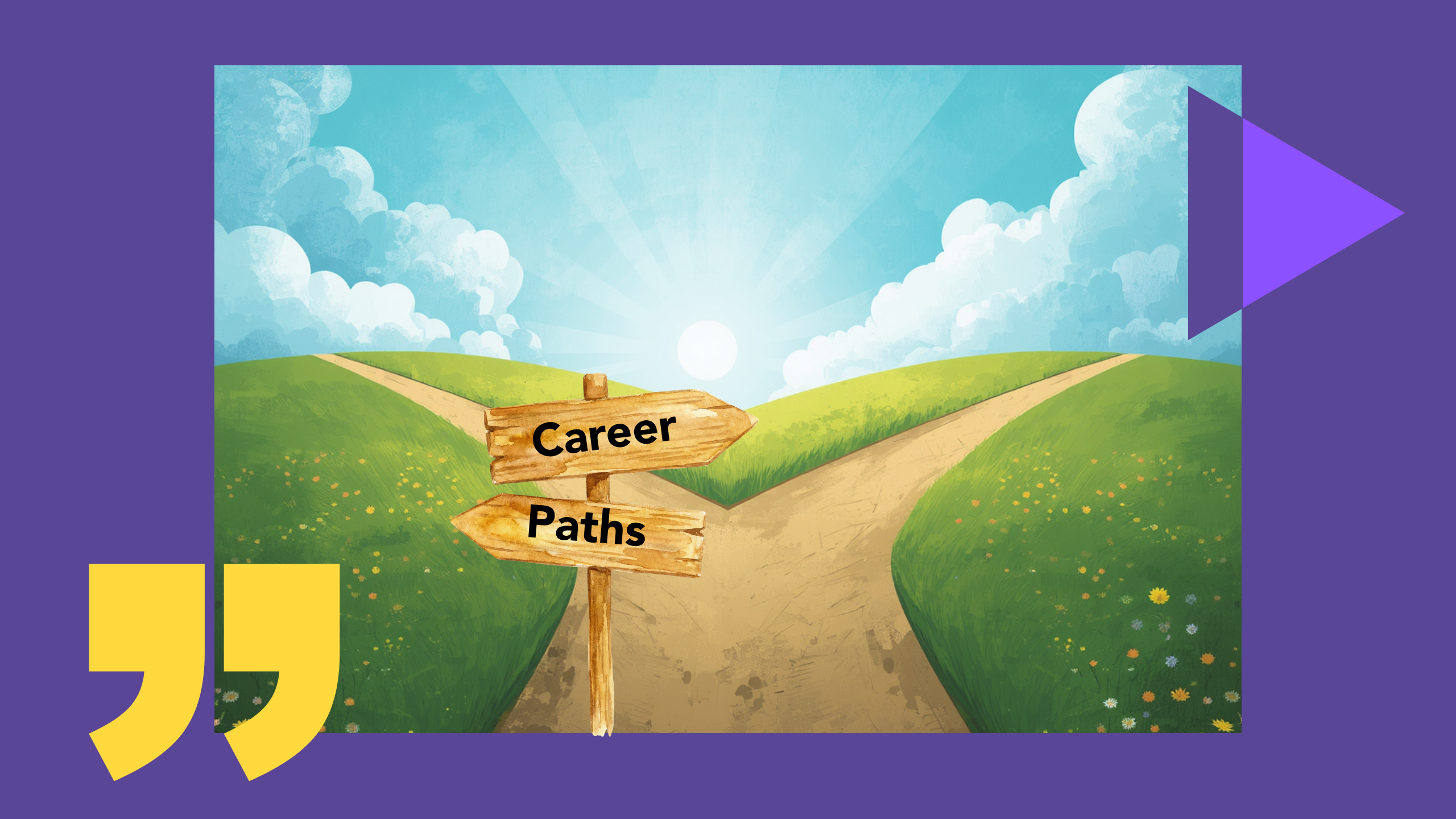Drawing of two paths with directional signs reading "Career" and "Paths."